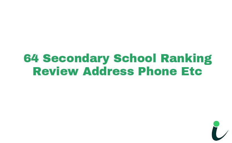 64 Secondary School Ranking Review Address Phone etc