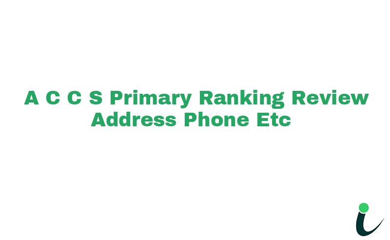 A C C & S Primary Ranking Review Address Phone etc