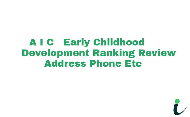 A. I. C   Early Childhood Development Ranking Review Address Phone etc