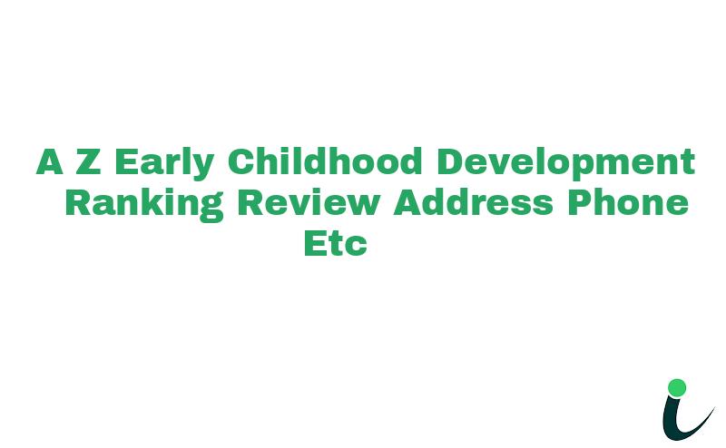 A -Z Early Childhood Development Ranking Review Address Phone etc