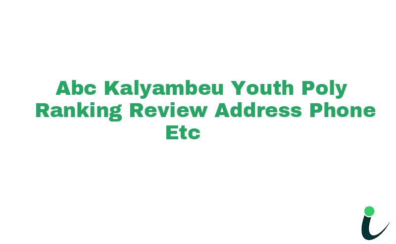 Abc Kalyambeu Youth Poly Ranking Review Address Phone etc