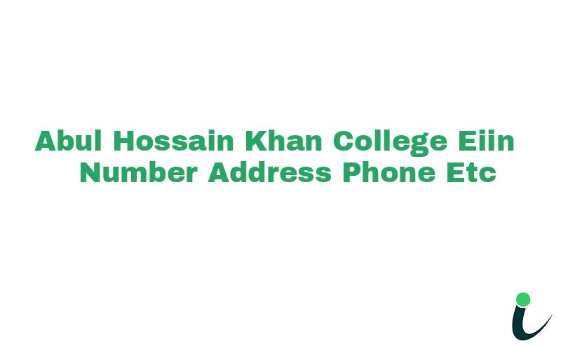Abul Hossain Khan College EIIN Number Phone Address etc