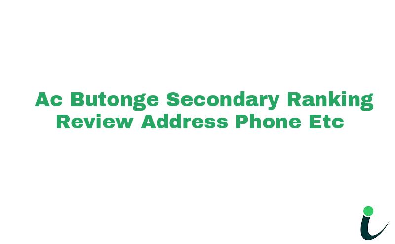 A.C Butonge Secondary Ranking Review Address Phone etc