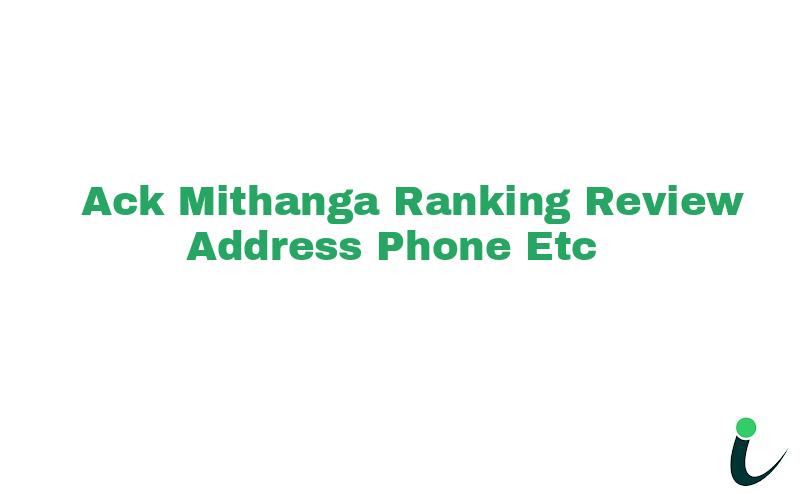 A.C.K Mithanga Ranking Review Address Phone etc