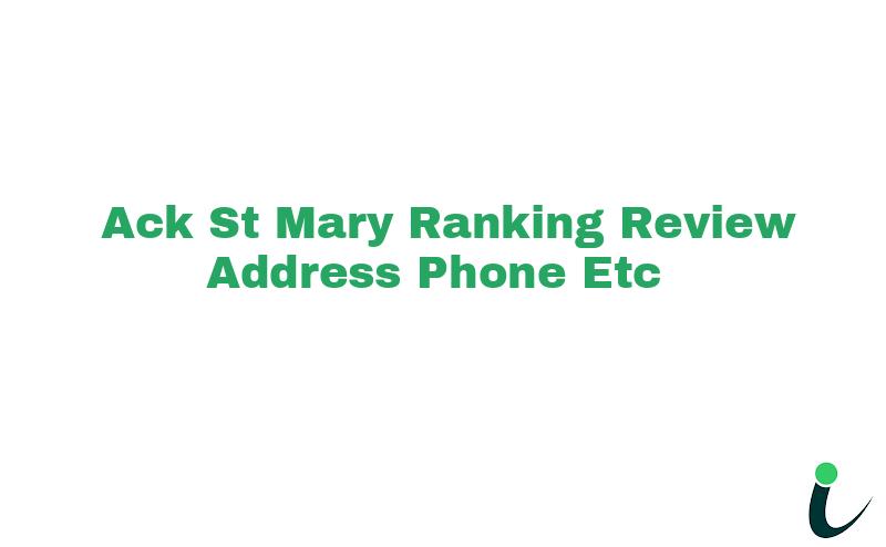 A.C.K St Mary Ranking Review Address Phone etc
