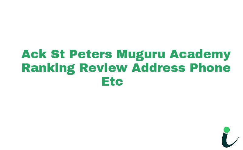 A.C.K St. Peters Muguru Academy Ranking Review Address Phone etc