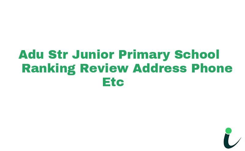 Adu Str Junior Primary School Ranking Review Address Phone etc