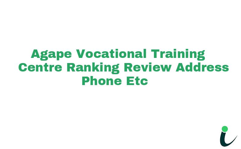 Agape Vocational Training Centre Ranking Review Address Phone etc