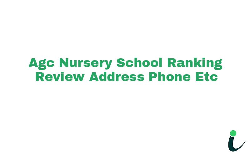 A.G.C Nursery School Ranking Review Address Phone etc