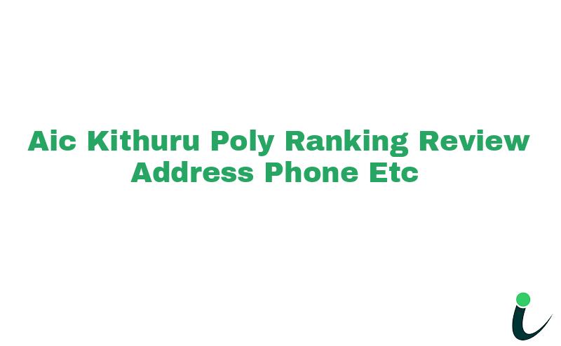 Aic Kithuru Poly Ranking Review Address Phone etc