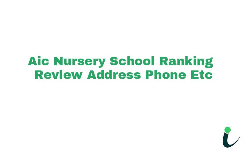 Aic Nursery School Ranking Review Address Phone etc