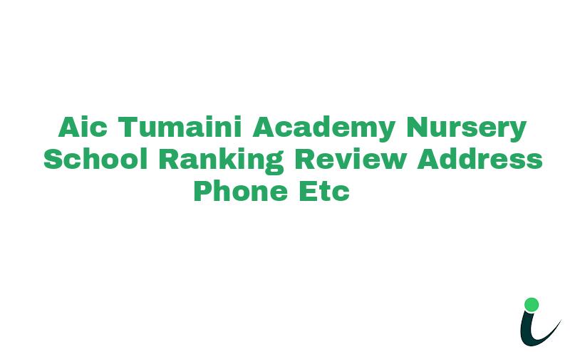 Aic Tumaini Academy Nursery School Ranking Review Address Phone etc