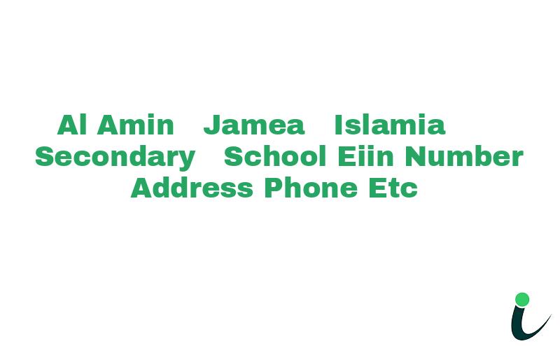 Al Amin  Jamea  Islamia  Secondary  School EIIN Number Phone Address etc