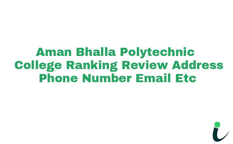 Aman Bhalla Polytechnic College
Jammu - Amritsar Highway,Kotli
Disst Pathankot Punjab-145025 Ranking Review Rating Address 2024