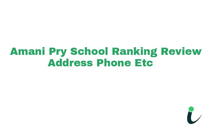 Amani Pry School Ranking Review Address Phone etc