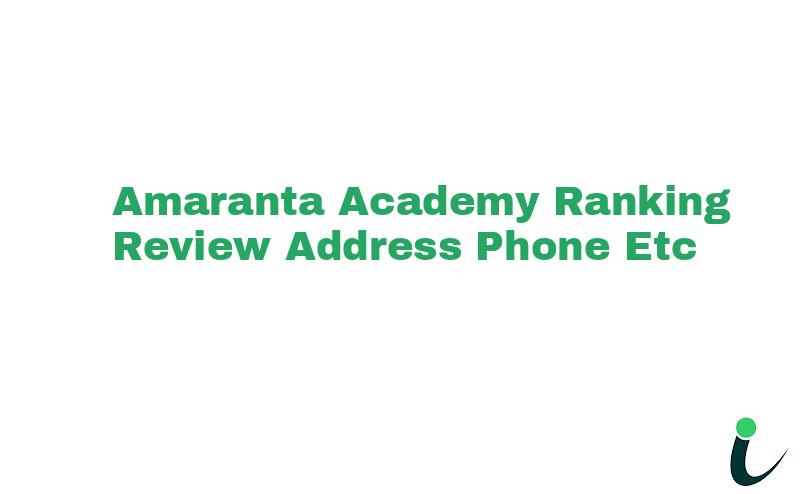 Amaranta Academy Ranking Review Address Phone etc