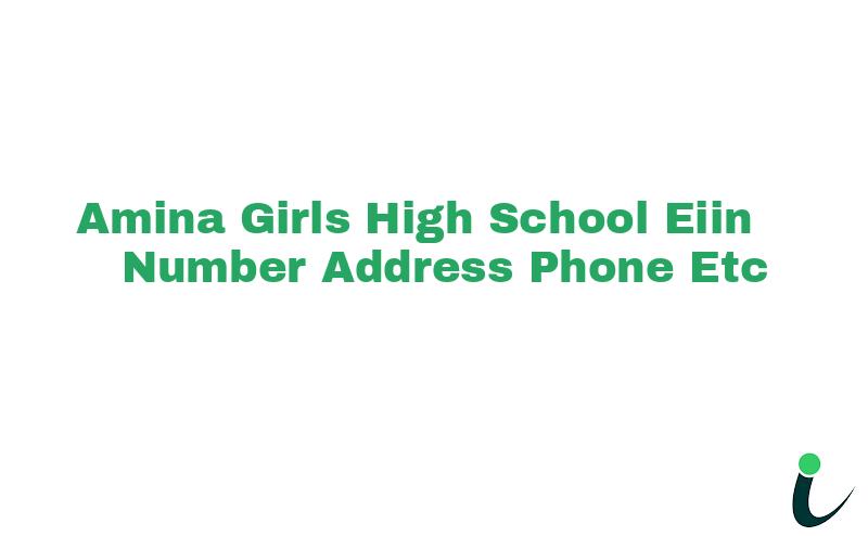 Amina Girls High School EIIN Number Phone Address etc
