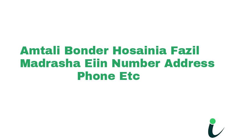 Amtali Bonder Hosainia Fazil Madrasha EIIN Number Phone Address etc