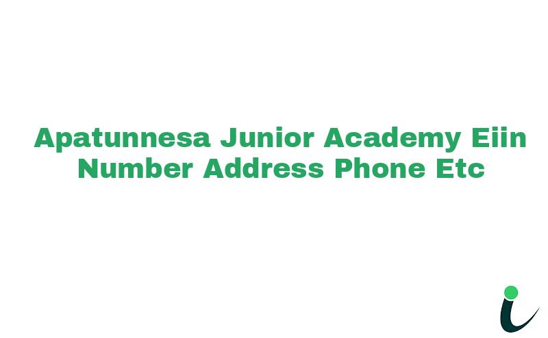 Apatunnesa Junior Academy EIIN Number Phone Address etc
