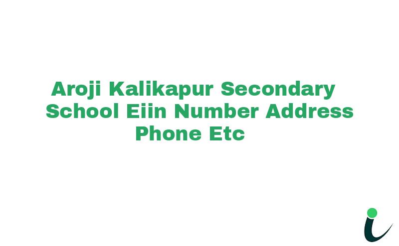 Aroji Kalikapur Secondary School EIIN Number Phone Address etc