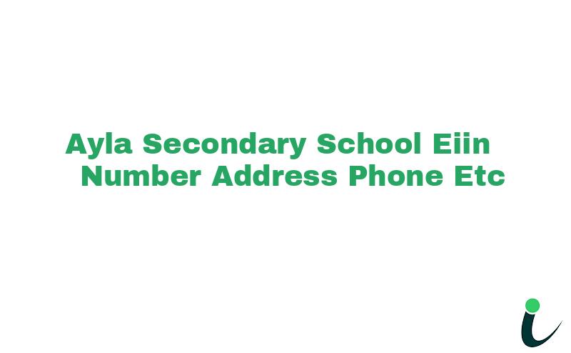 Ayla Secondary School EIIN Number Phone Address etc