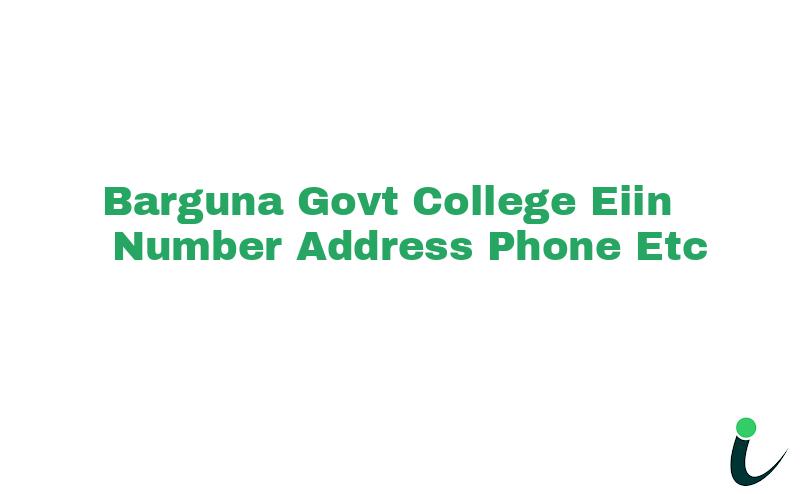 Barguna Govt. College EIIN Number Phone Address etc