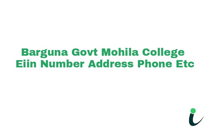 Barguna Govt. Mohila College EIIN Number Phone Address etc