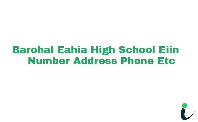 Barohal Eahia High School EIIN Number Phone Address etc