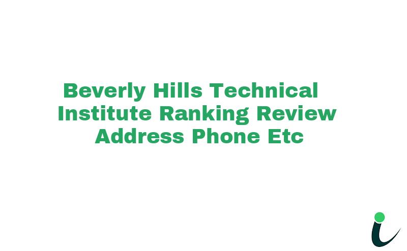 Beverly Hills Technical Institute Ranking Review Address Phone etc