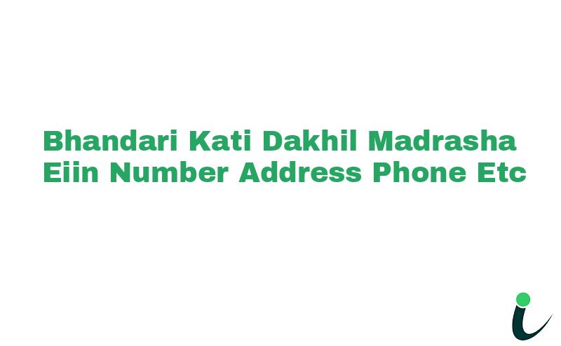 Bhandari Kati Dakhil Madrasha EIIN Number Phone Address etc