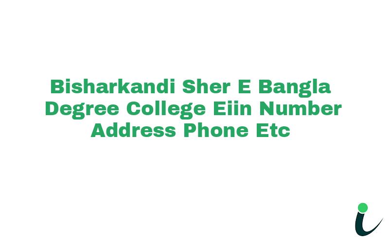 Bisharkandi Sher E Bangla Degree College EIIN Number Phone Address etc