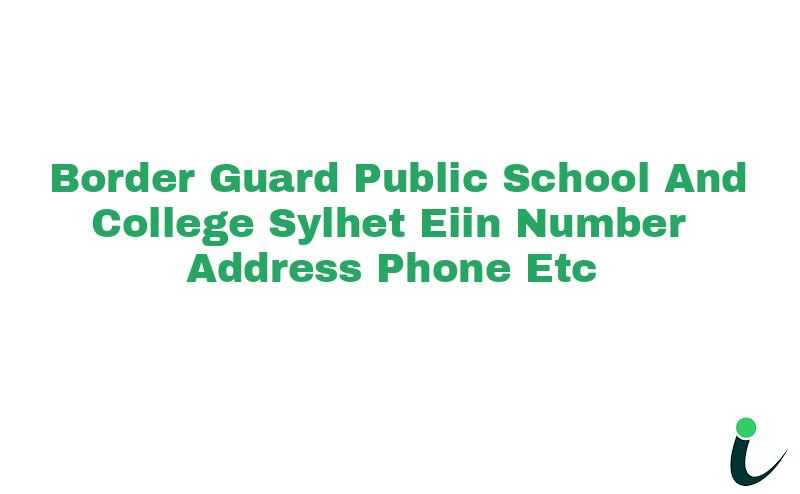 Border Guard Public School And College Sylhet EIIN Number Phone Address etc