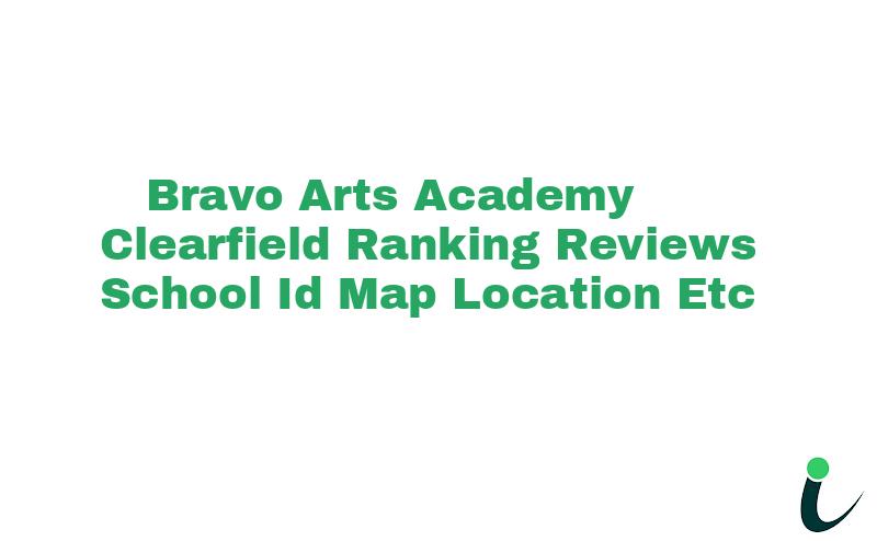 Bravo Arts Academy - Clearfield Ranking Reviews School ID Map Location etc