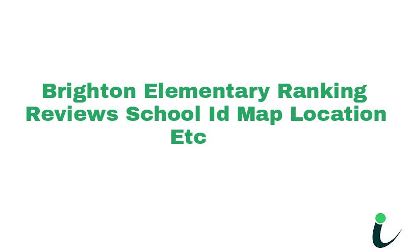 Brighton Elementary Ranking Reviews School ID Map Location etc