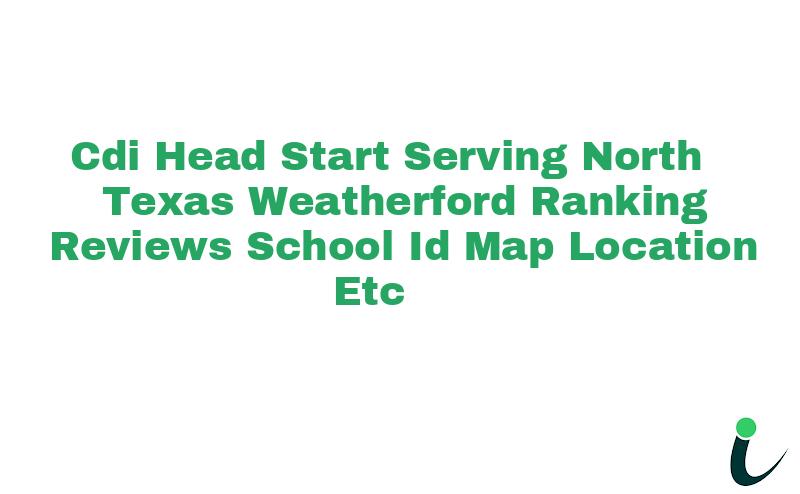Cdi Head Start Serving North Texas Weatherford Ranking Reviews School ID Map Location etc