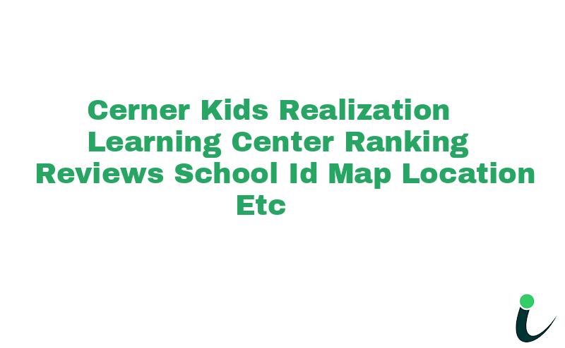 Cerner Kids Realization Learning Center Ranking Reviews School ID Map Location etc