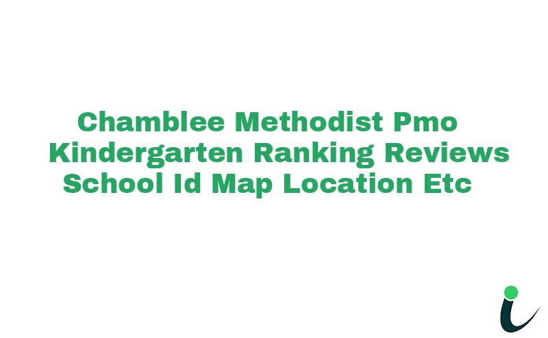 Chamblee Methodist Pmo & Kindergarten Ranking Reviews School ID Map Location etc