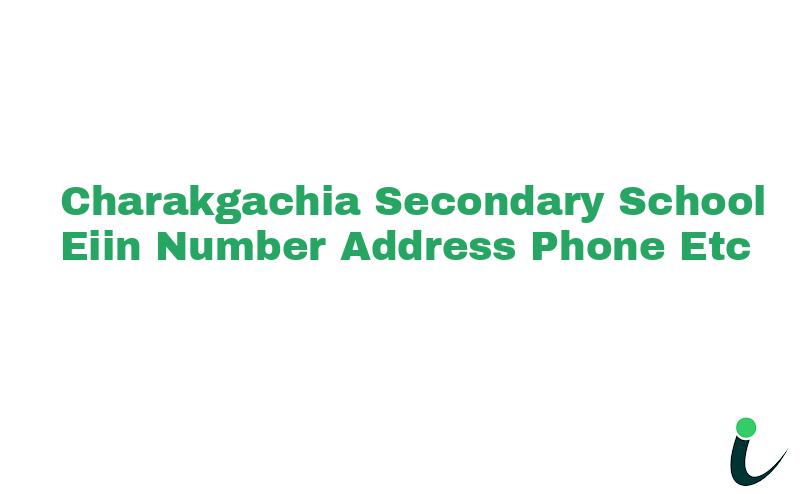 Charakgachia Secondary School EIIN Number Phone Address etc