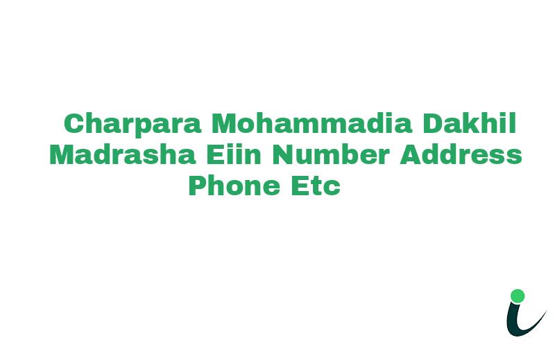 Charpara Mohammadia Dakhil Madrasha EIIN Number Phone Address etc