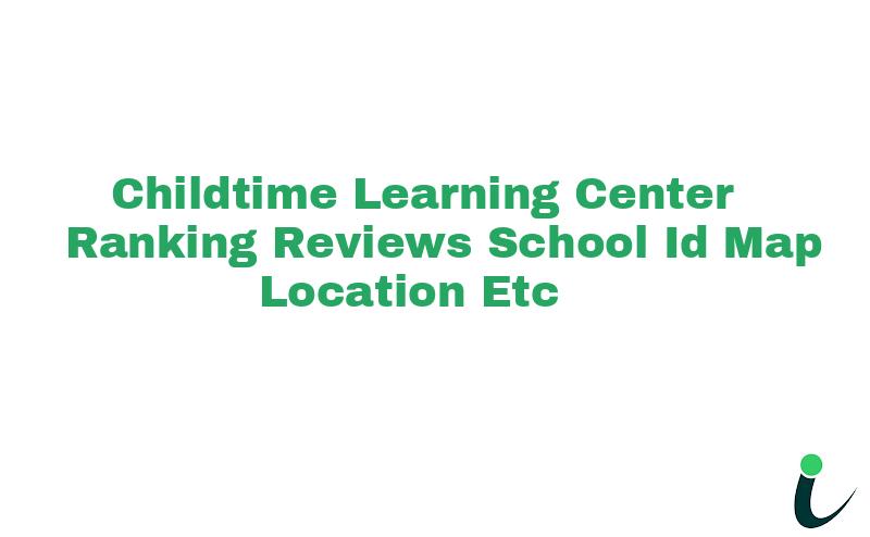 Childtime Learning Center Ranking Reviews School ID Map Location etc