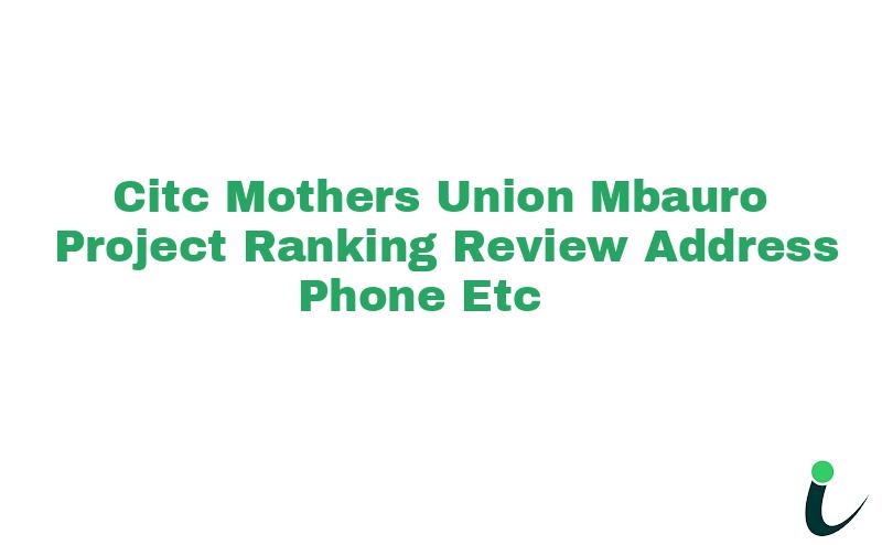 C.I.T.C Mothers Union Mbauro Project Ranking Review Address Phone etc
