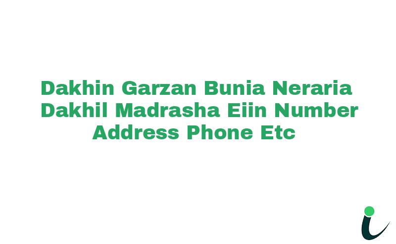 Dakhin Garzan Bunia Neraria Dakhil Madrasha EIIN Number Phone Address etc