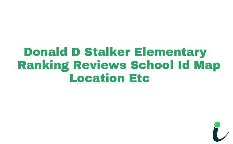 Donald D Stalker Elementary Ranking Reviews School ID Map Location etc