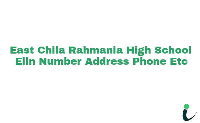 East Chila Rahmania High School EIIN Number Phone Address etc