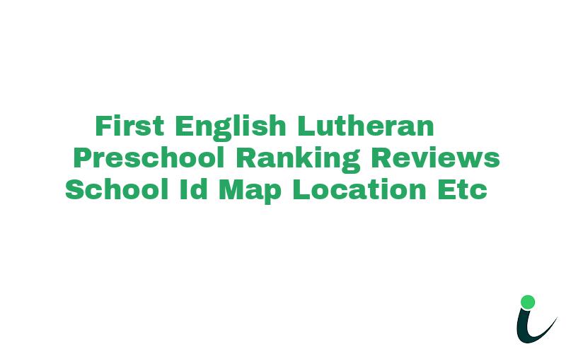 First English Lutheran Preschool Ranking Reviews School ID Map Location etc