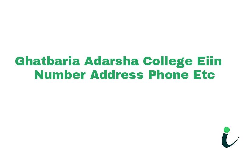 Ghatbaria Adarsha College EIIN Number Phone Address etc