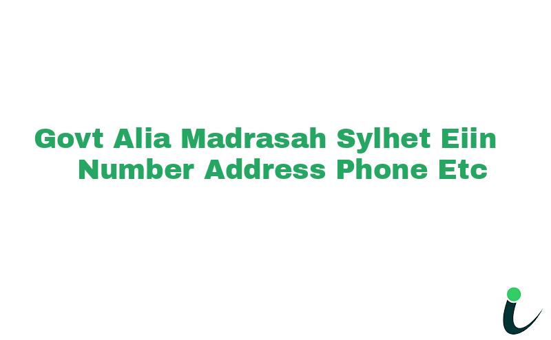 Govt. Alia Madrasah Sylhet EIIN Number Phone Address etc