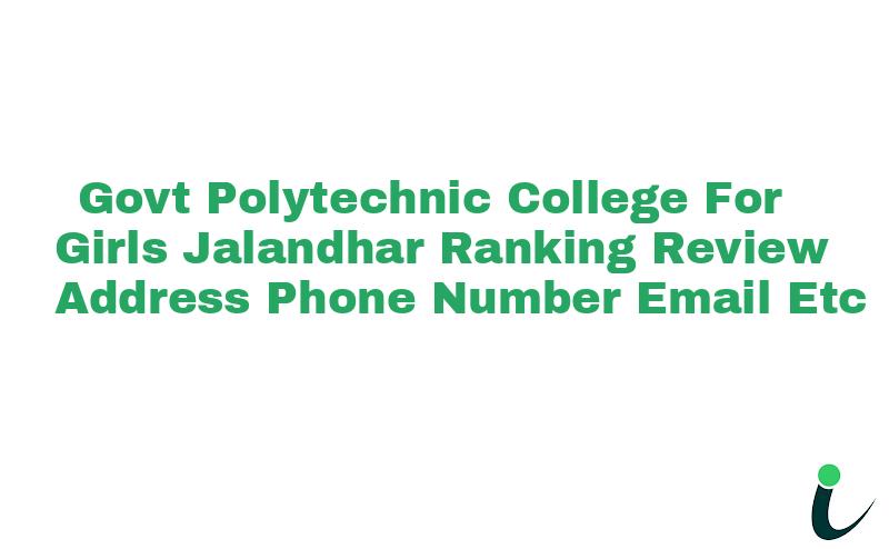 Govt. Polytechnic College For Girls,
Ladowali Road, Jalandhar Ranking Review Rating Address 2024
