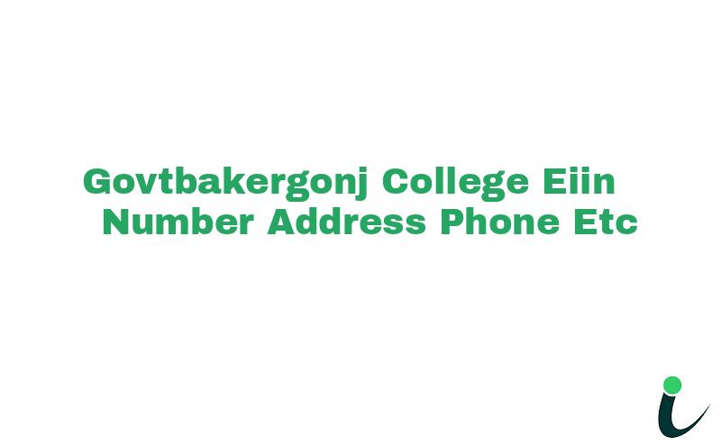 Govt.Bakergonj College EIIN Number Phone Address etc