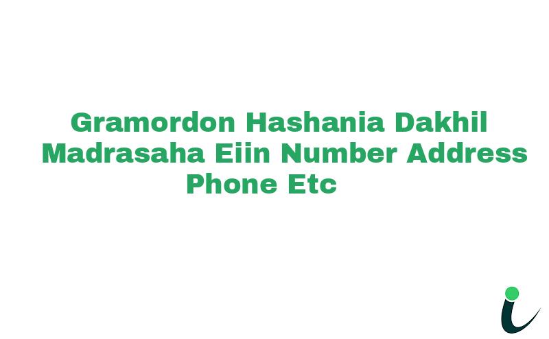 Gramordon Hashania Dakhil Madrasaha EIIN Number Phone Address etc